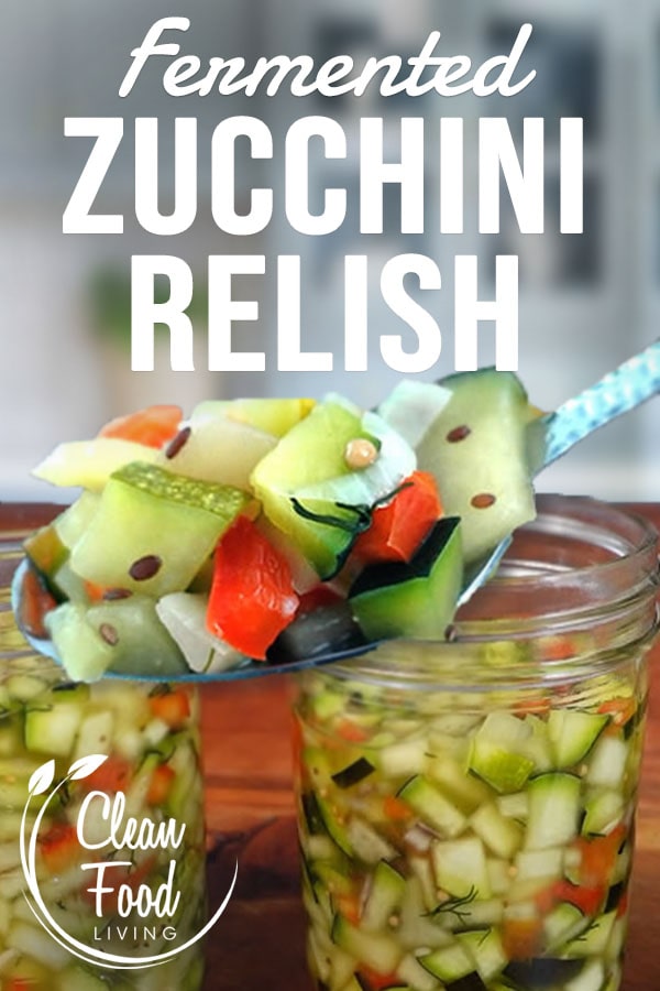 Fermented Zucchini Relish Recipe